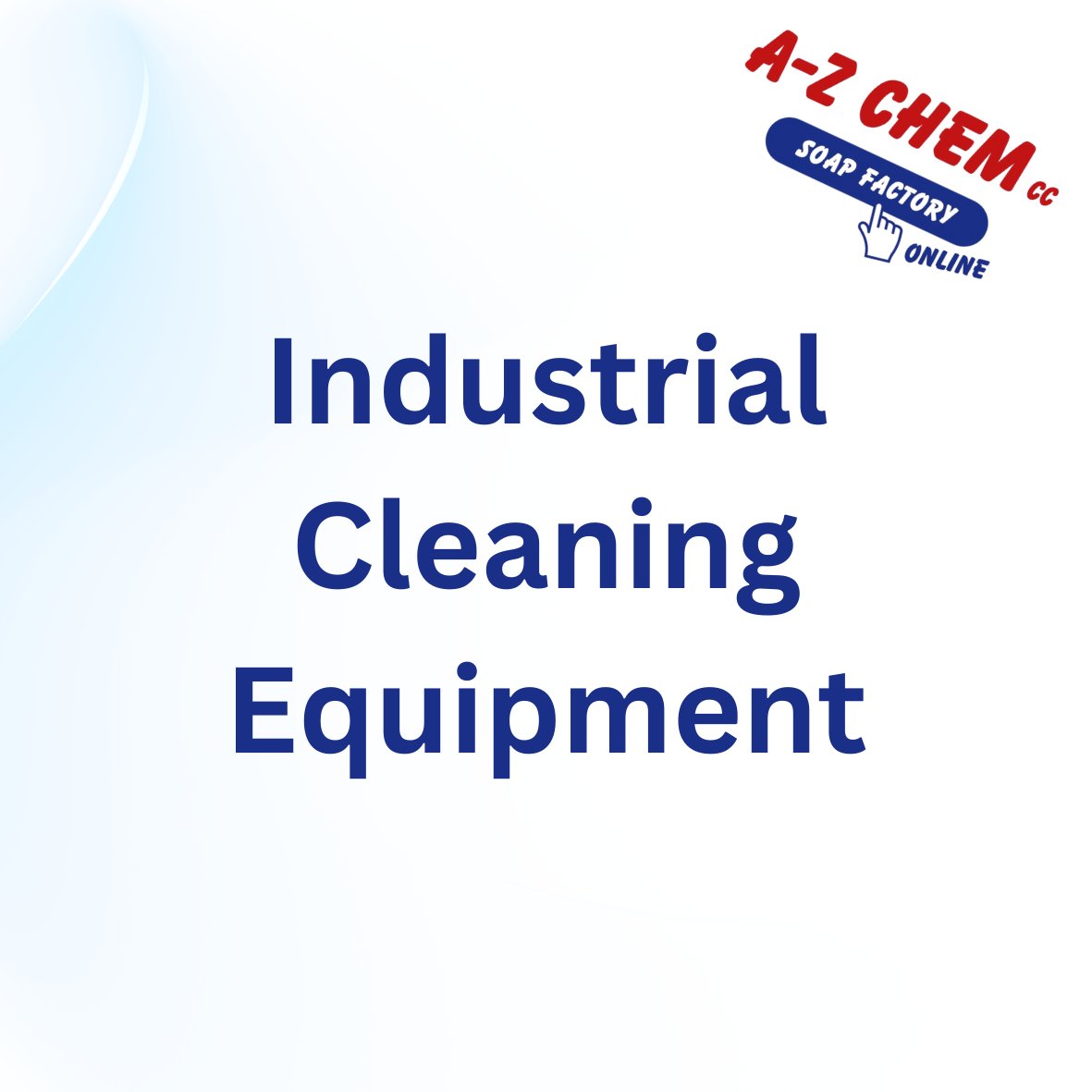 A-Z Industrial Cleaning Equipment